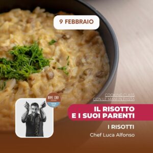 I risotti | IL RISOTTO E I SUOI PARENTI | 09/02/26