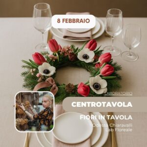 Fiori in tavola | LAB FLOREALE | 08/02/26