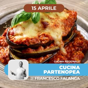 Cucina regionale | CUCINA PARTENOPEA | 15/04/26