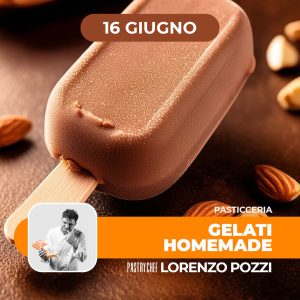 Pasticceria | GELATI HOMEMADE | 16/06/26