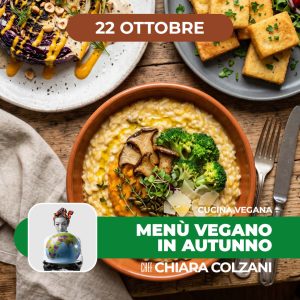 Cucina vegana | Menu vegano in autunno | 22/10/26