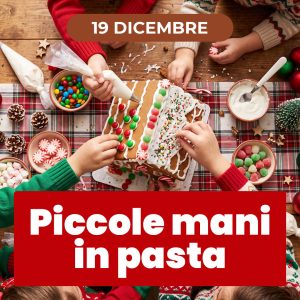 Piccole mani in pasta - Casetta Pan di Zenzero 19/12/26