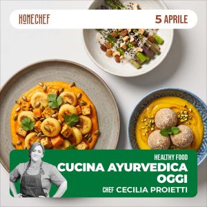 Healthy food - La cucina ayurvedica oggi 05/04/27